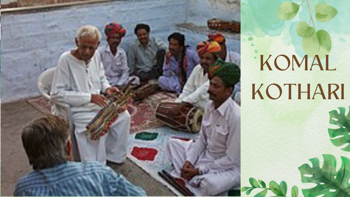 Read more about the article Komal Kothari : Rajasthan Folk Culture Icon | कोमल कोठारी : राजस्थान लोक संस्कृति के पुरोधा