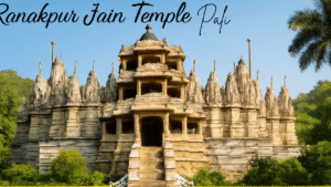 Read more about the article Ranakpur Jain Temple (रणकपुर जैन मंदिर): खंभों का अजायबघर और चतुर्मुख जिनप्रासाद